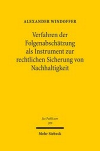 Abbildung von: Verfahren der Folgenabschätzung als Instrument zur rechtlichen Sicherung von Nachhaltigkeit - Mohr Siebeck