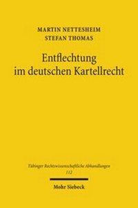 Abbildung von: Entflechtung im deutschen ellrecht - Mohr Siebeck