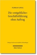 Cover: Die "entgeltliche" Gesch&auml;ftsf&uuml;hrung ohne Auftrag - Mohr Siebeck