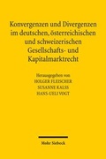 Abbildung von: Konvergenzen und Divergenzen im deutschen, österreichischen und schweizerischen Gesellschafts- und Kapitalmarktrecht - Mohr Siebeck