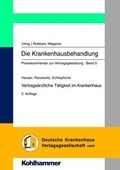 Cover: Die Krankenhausbehandlung - Praxiskommentar zur Vertragsgestaltung - Kohlhammer