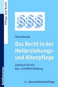 Abbildung von: Das Recht in der Heilerziehungs- und Altenpflege - Kohlhammer