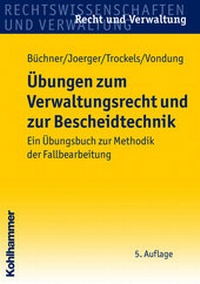 Abbildung von: Übungen zum Verwaltungsrecht und zur Bescheidtechnik - Kohlhammer