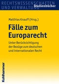 Cover: F&auml;lle zum Europarecht - Kohlhammer