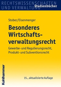 Abbildung von: Besonderes Wirtschaftsverwaltungsrecht - Kohlhammer