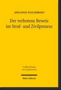 Abbildung von: Der verbotene Beweis im Straf- und Zivilprozess - Mohr Siebeck