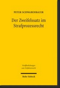 Abbildung von: Der Zweifelssatz im Strafprozessrecht - Mohr Siebeck