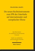 Abbildung von: Die neuen Rechtsinstrumente zum IPR des Unterhalts auf internationaler und europäischer Ebene - Mohr Siebeck