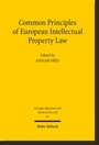 Cover: Common Principles of European Intellectual Property Law - Mohr Siebeck