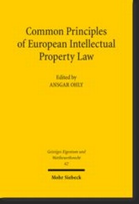 Enlarge image Cover: Common Principles of European Intellectual Property Law - Mohr Siebeck