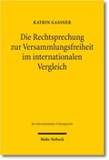 Bild: Die Rechtsprechung zur Versammlungsfreiheit im internationalen Vergleich - Mohr Siebeck