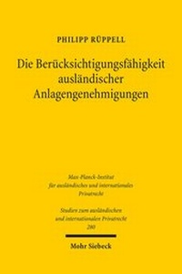 Abbildung von: Die Berücksichtigungsfähigkeit ausländischer Anlagengenehmigungen - Mohr Siebeck