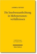 Abbildung von: Die Insolvenzanfechtung in Mehrpersonenverhältnissen - Mohr Siebeck