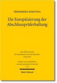 Abbildung von: Die Europäisierung der Abschlussprüferhaftung - Mohr Siebeck