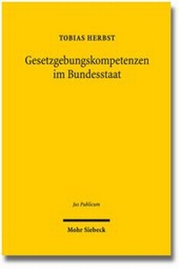 Abbildung von: Gesetzgebungskompetenzen im Bundesstaat - Mohr Siebeck