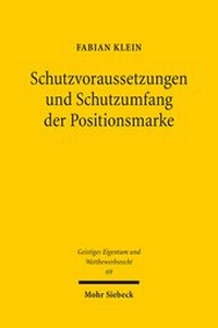 Abbildung von: Schutzvoraussetzungen und Schutzumfang der Positionsmarke - Mohr Siebeck