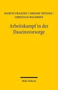 Abbildung von: Arbeitskampf in der Daseinsvorsorge - Mohr Siebeck
