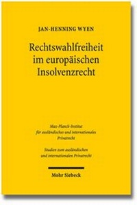 Abbildung von: Rechtswahlfreiheit im europäischen Insolvenzrecht - Mohr Siebeck