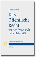 Cover: Das &Ouml;ffentliche Recht vor der Frage nach seiner Identit&auml;t - Mohr Siebeck