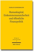 Cover: Humankapital, Einkommensunsicherheit und &ouml;ffentliche Finanzpolitik - Mohr Siebeck