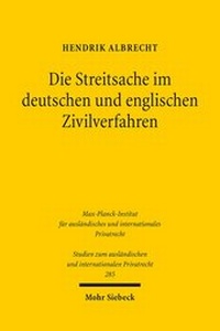 Abbildung von: Die Streitsache im deutschen und englischen Zivilverfahren - Mohr Siebeck