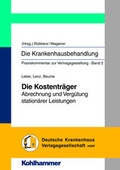 Cover: Die Krankenhausbehandlung - Praxiskommentar zur Vertragsgestaltung - Kohlhammer