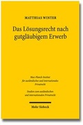 Cover: Das L&ouml;sungsrecht nach gutgl&auml;ubigem Erwerb - Mohr Siebeck