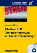 Cover: Arbeitsrecht II: Interessenvertretung auf kollektiver Grundlage - Kohlhammer