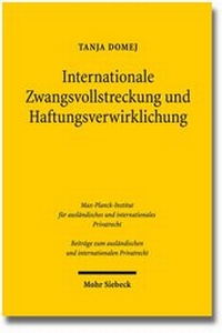 Abbildung von: Internationale Zwangsvollstreckung und Haftungsverwirklichung - Mohr Siebeck