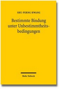 Abbildung von: Bestimmte Bindung unter Unbestimmtheitsbedingungen - Mohr Siebeck