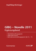 Cover: GlBG Gleichbehandlung - Antidiskriminierung - Erg&auml;nzungsband zur Novelle 2011 - Manz