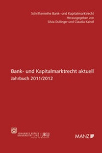 Abbildung von: Bank- und Kapitalmarktrecht aktuell. Jahrbuch 2011/2012 - Manz