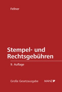 Abbildung von: Die Stempel- und Rechtsgebühren - Manz