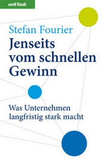 Abbildung von: Jenseits vom schnellen Gewinn - Orell Füssli