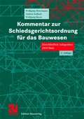 Cover: Kommentar zur Schiedsgerichtsordnung f&uuml;r das Bauwesen - Springer Vieweg