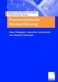 Cover: Praxisorientierte Markenf&uuml;hrung - Springer Gabler