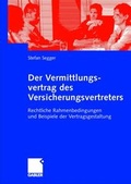 Bild: Der Vermittlungsvertrag des Versicherungsvertreters - Springer Gabler