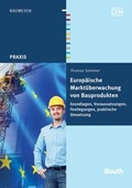 Cover: Europ&auml;ische Markt&uuml;berwachung von Bauprodukten - DIN Media