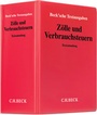 Bild: Zölle und Verbrauchsteuern - Grundwerk mit Fortsetzungsbezug - C.H.BECK