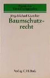 Abbildung von: Baumschutzrecht - C.H.BECK