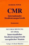Cover: Internationales Stra&szlig;entransportrecht (CMR) - C.H.BECK