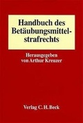 Cover: Handbuch des Bet&auml;ubungsmittelstrafrechts - C.H.BECK