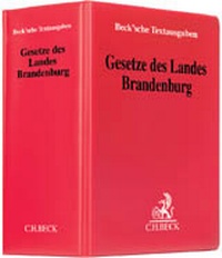 Abbildung von: Gesetze des Landes Brandenburg - Grundwerk mit Fortsetzungsbezug - C.H.BECK