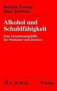 Abbildung von: Alkohol und Schuldfähigkeit - C.H.BECK
