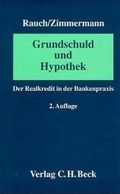 Cover: Grundschuld und Hypothek - C.H.BECK