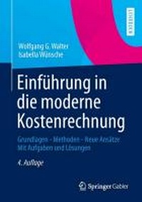 Abbildung von: Einführung in die moderne Kostenrechnung - Springer Gabler