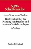 Cover: Rechtsschutz bei der Planung von Stra&szlig;en und anderen Verkehrsanlagen - C.H.BECK