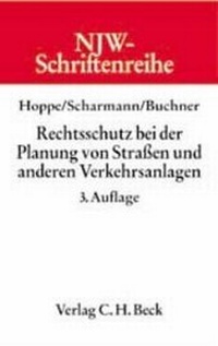 Abbildung von: Rechtsschutz bei der Planung von Straßen und anderen Verkehrsanlagen - C.H.BECK