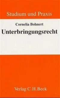 Enlarge image Cover: Unterbringungsrecht - C.H.BECK