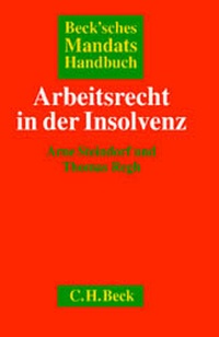 Abbildung von: Beck`sches Mandatshandbuch Arbeitsrecht in der Insolvenz - C.H.BECK